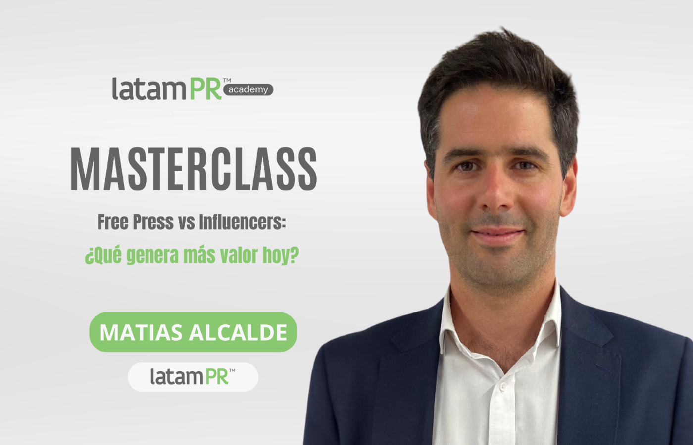 LATAMPR Academy: Free Press vs. Influencers — What Creates More Value Today?