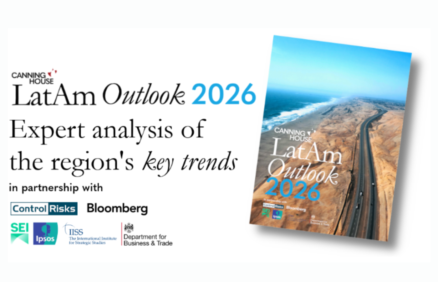 América Latina en 2026: una región más estratégica, en un mundo más incierto. Claves del LatAm Outlook 2026 de Canning House